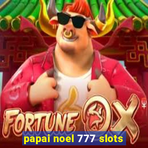 papai noel 777 slots